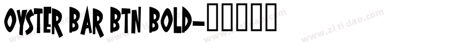 Oyster Bar BTN Bold字体转换
